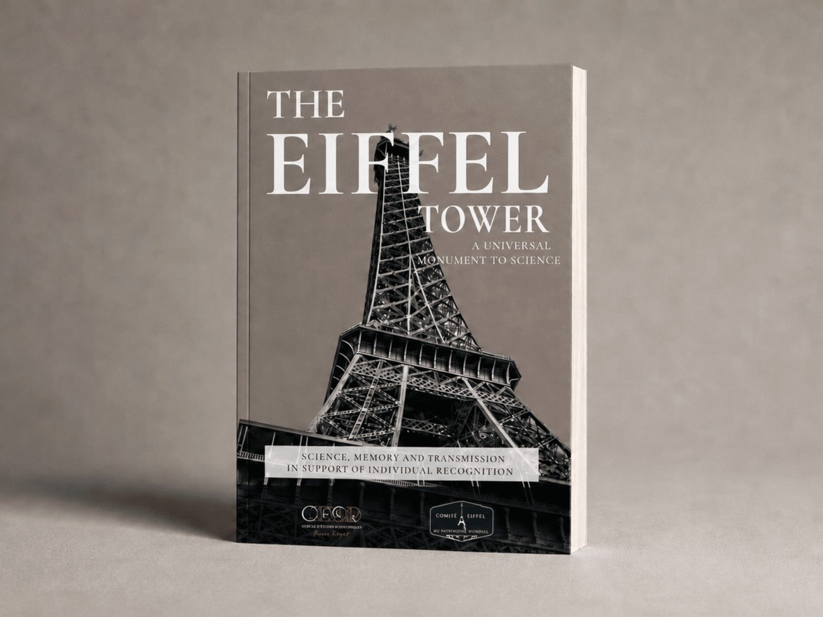 The Eiffel Tower: A Universal Monument to Science by Thierry Rayer, with Françoise Combes and Philippe Coupérie-Eiffel
